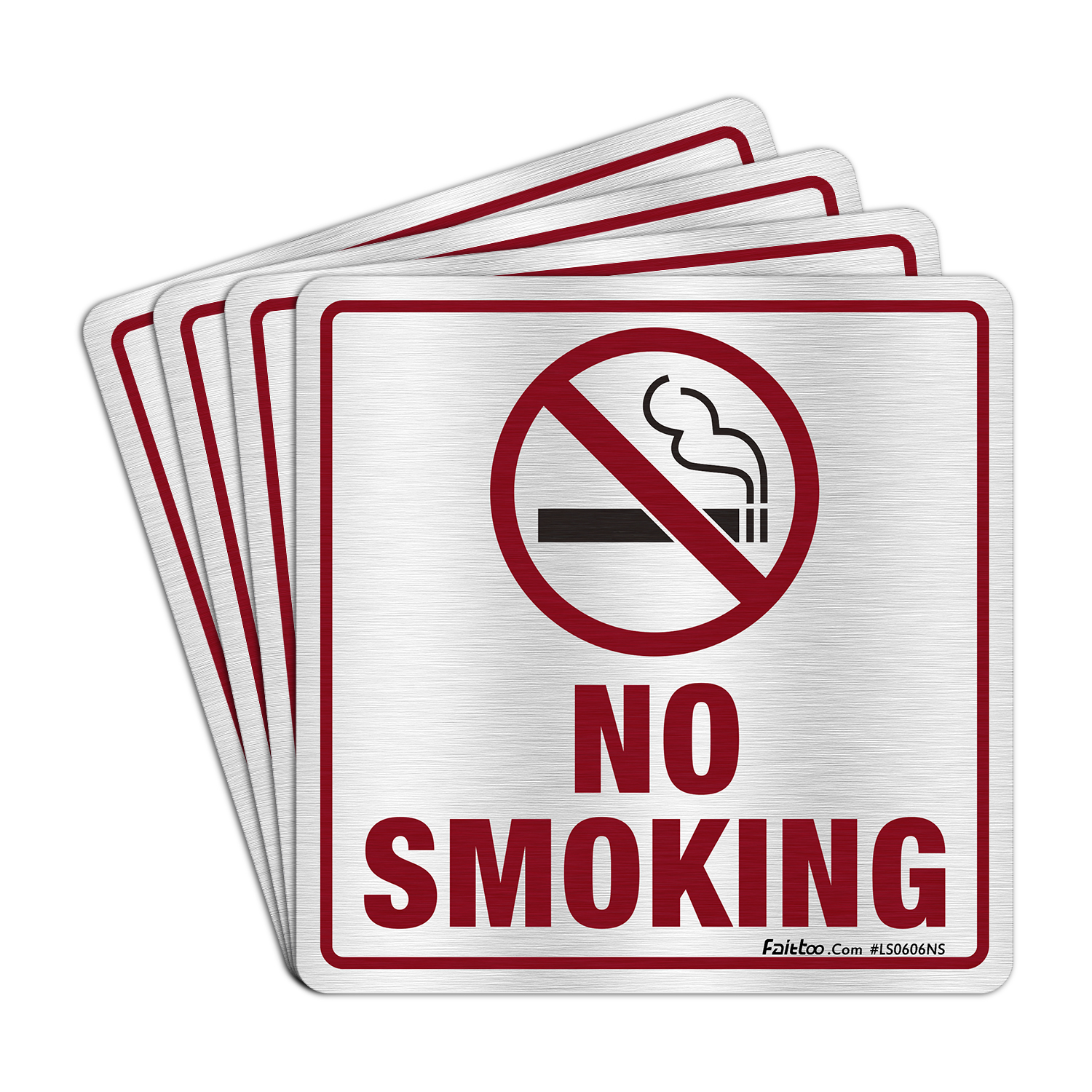 Faittoo No Smoking Sign, (4 Pack) 6 X 6 Inches Rust Free Brushed Aluminum Sign, Self-Adhesive, Fade Resistant, Use for Home Office/Business, Easy to Install, Indoor/Outdoor Use