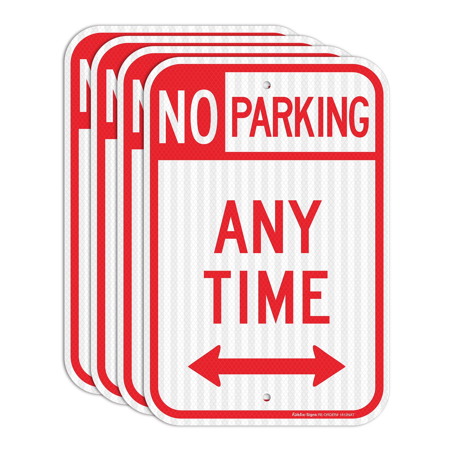 Faittoo 4 Pack No Parking Anytime Sign with Arrows, No Parking Sign, 18 x 12 Inches Engineer Grade Reflective Sheeting Rust Free Aluminum, Weather Resistant, Waterproof, Durable Ink, Easy to Mount