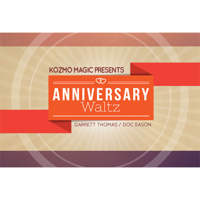 Anniversary Waltz (Performance and Instruction ONLY, does NOT include the cards) by Garrett Thomas and Doc Eason