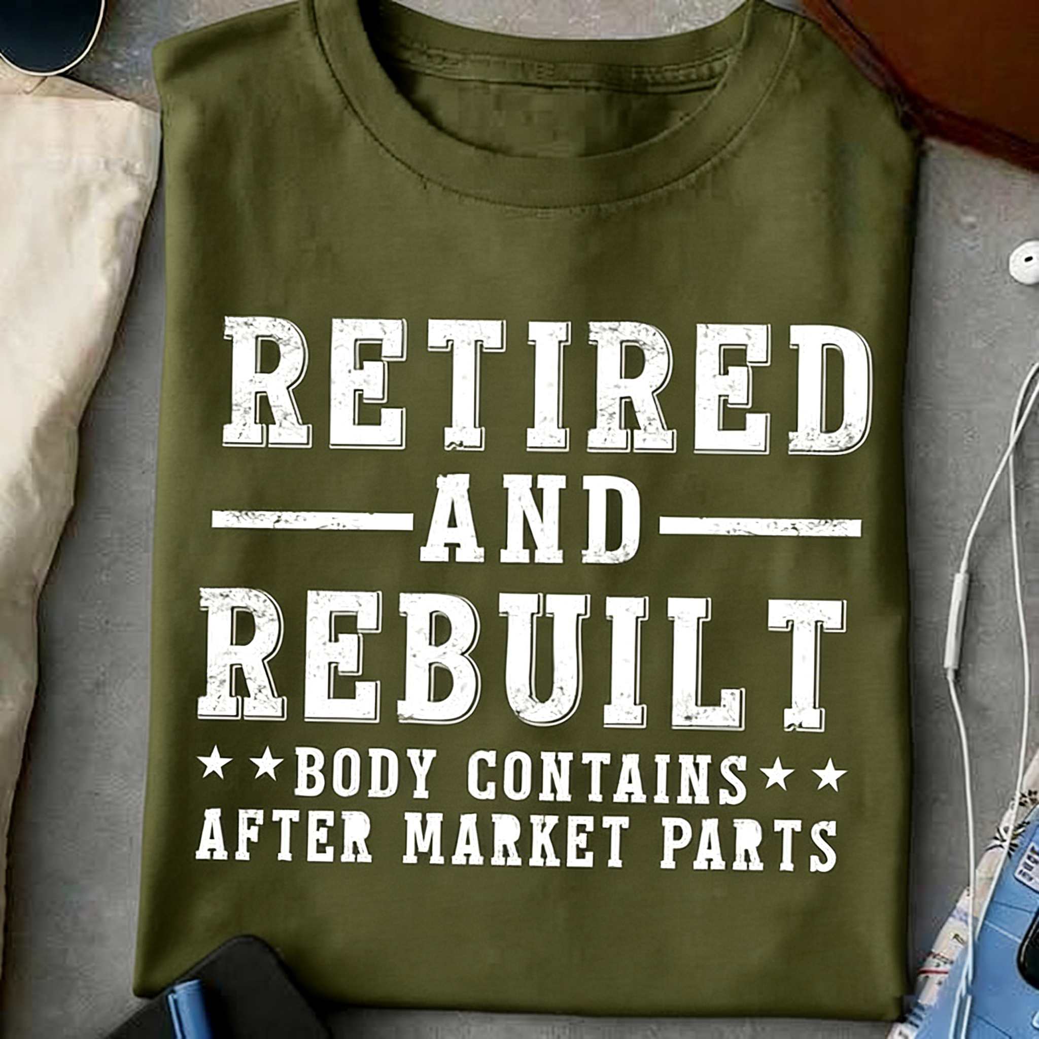 Retired And Rebuilt-Unisex T-Shirt