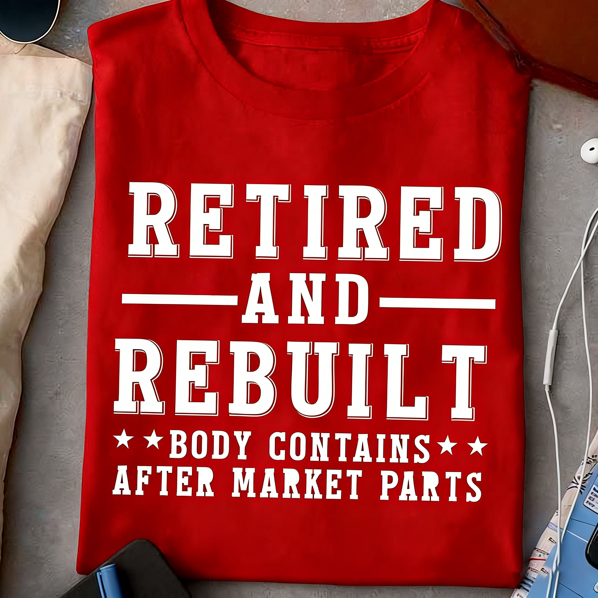 Retired And Rebuilt-Unisex T-Shirt