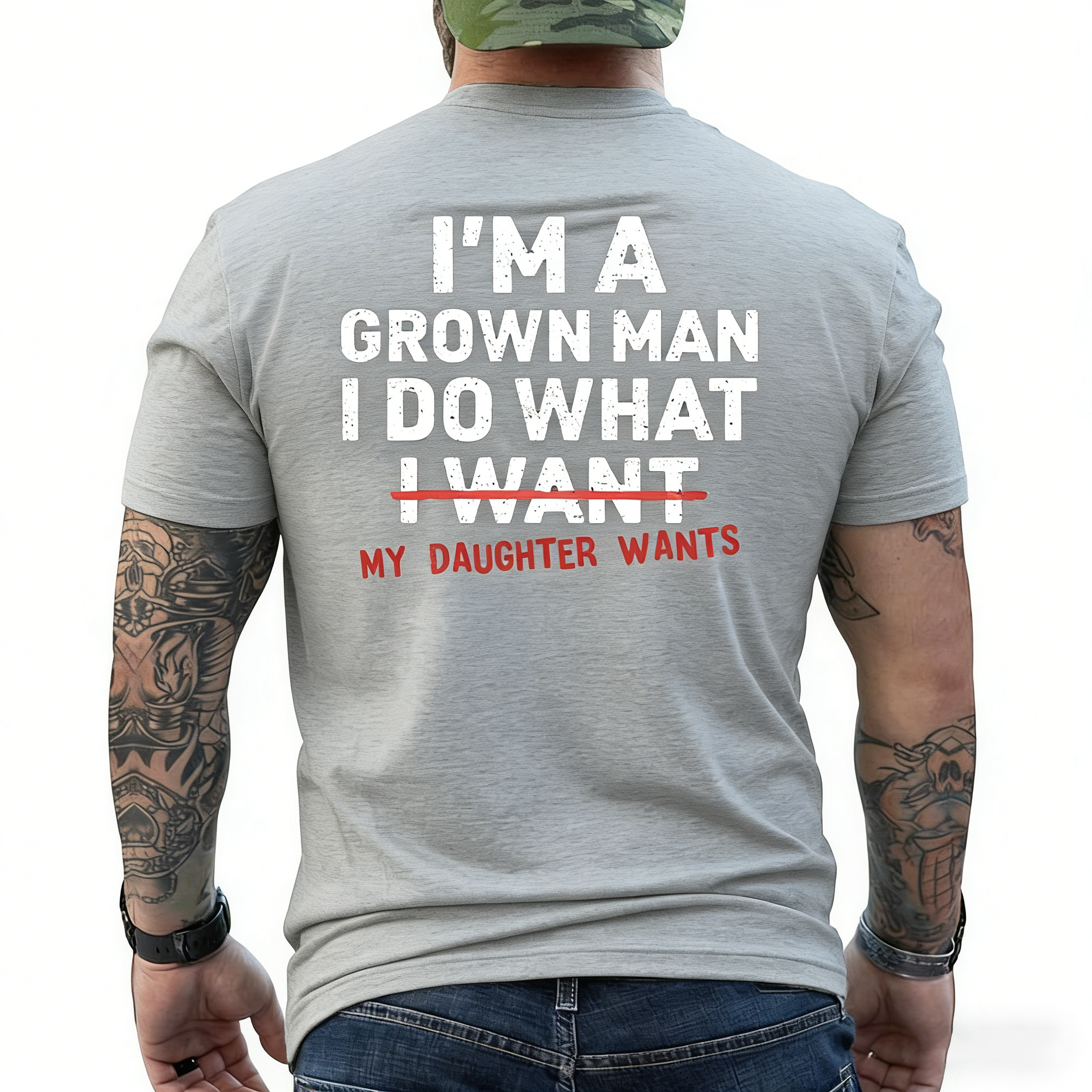 I'm A Grown Man I Do What My Daughter Wants Men's T-shirt Hoodie