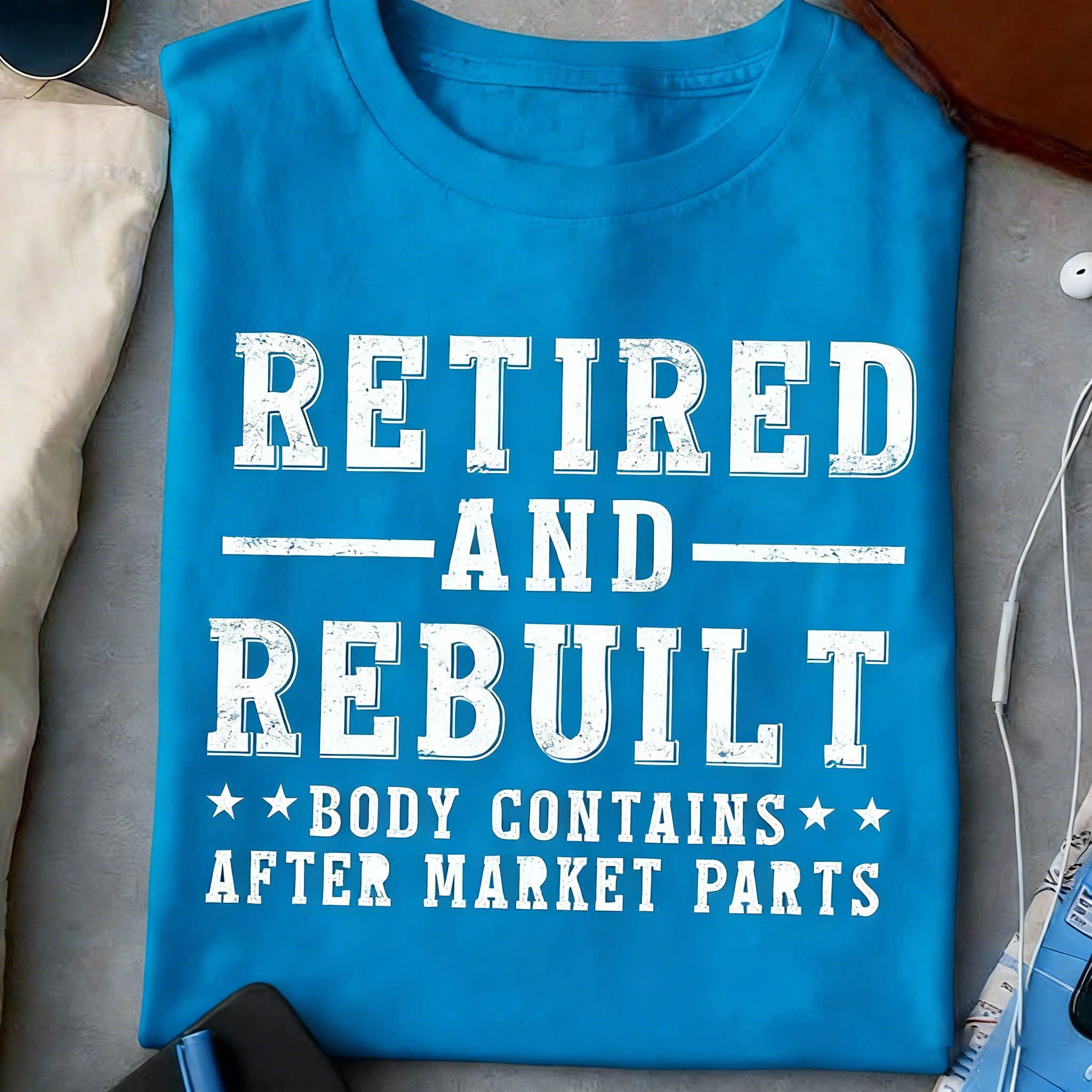 Retired And Rebuilt-Unisex T-Shirt