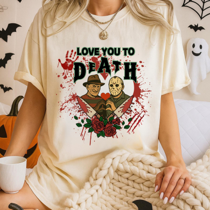 Love You to Death Halloween Horror Characters Tee