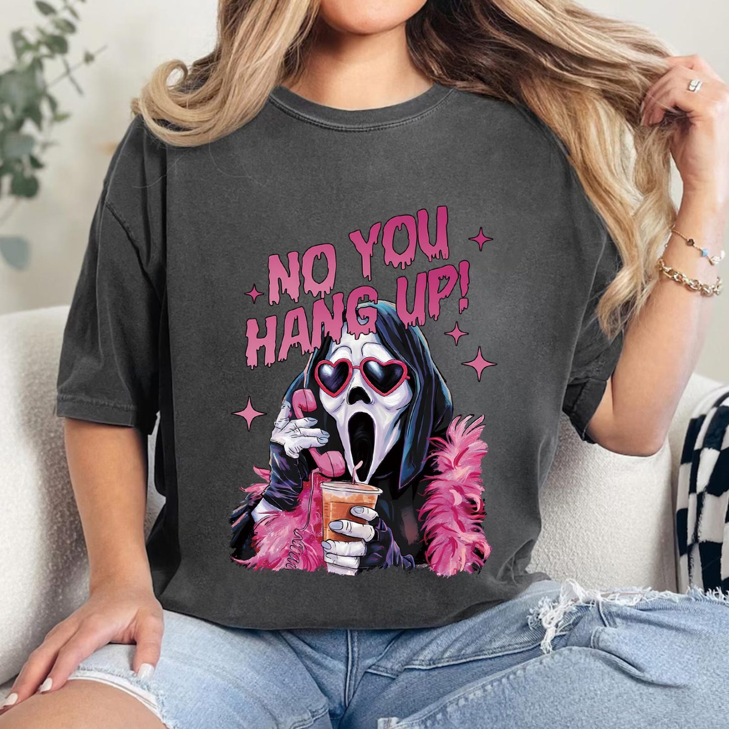 NO YOU HANG UP T-shirt/Crewneck/Hoodie