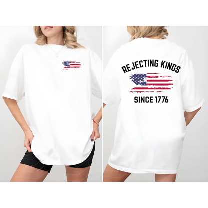 Rejecting Kings Since 1776 Protest Shirt