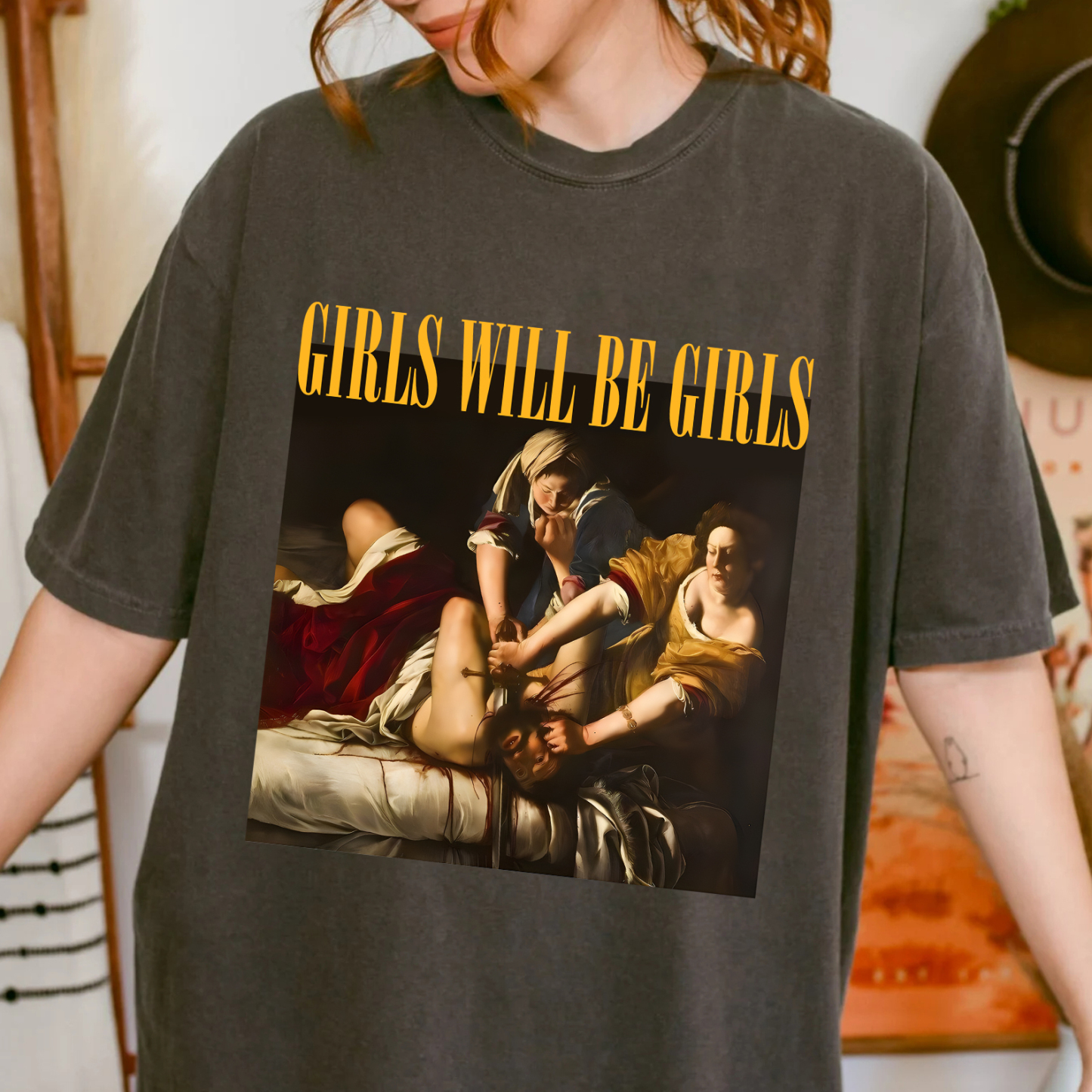 Girls Will Be Girls Shirt