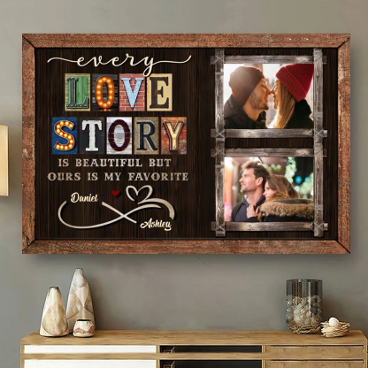 Personalized Every Love Story Is Beautiful Poster Canvas