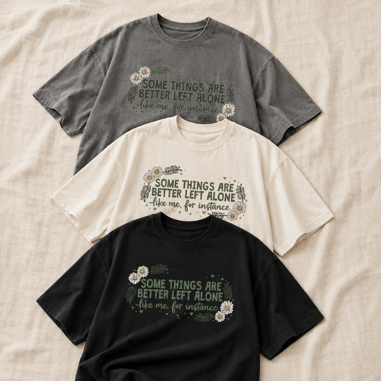 Some Things Are Better Left Alone Floral Graphic Introvert Tee