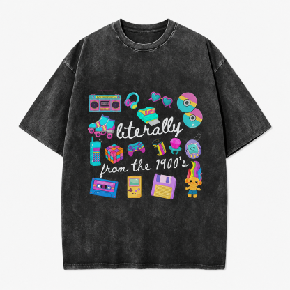 Literally From The 1900s Vintage Washed Tee