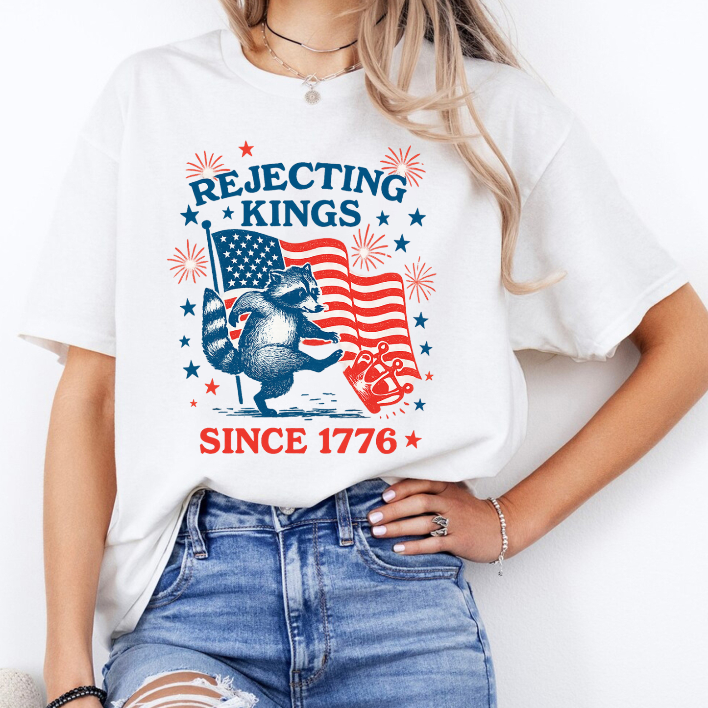 Rejecting Kings Shirt, Since 1776 Shirt