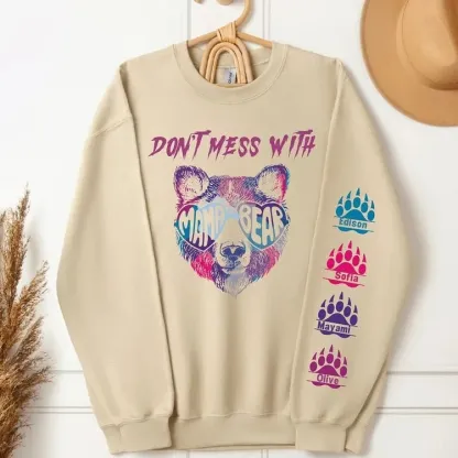Don't Mess With Mama Bear Sweatshirt, Custom Kids' Names On The Sleeve Sweatshirt