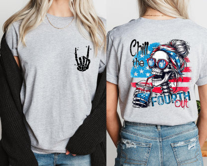 Chill The Fourth Out Shirt