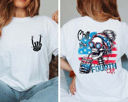 Chill The Fourth Out Shirt