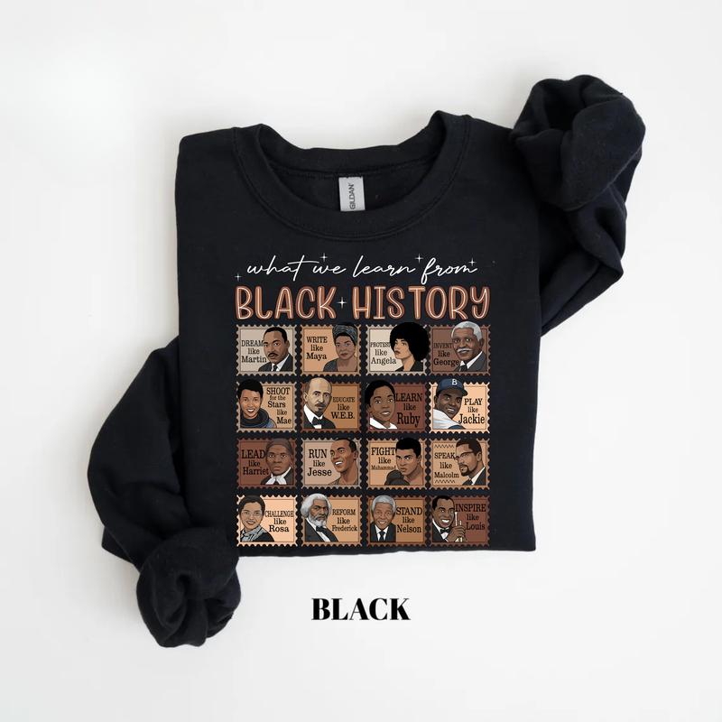 What We Learn From Black History Sweatshirt – Black History Month Crewneck