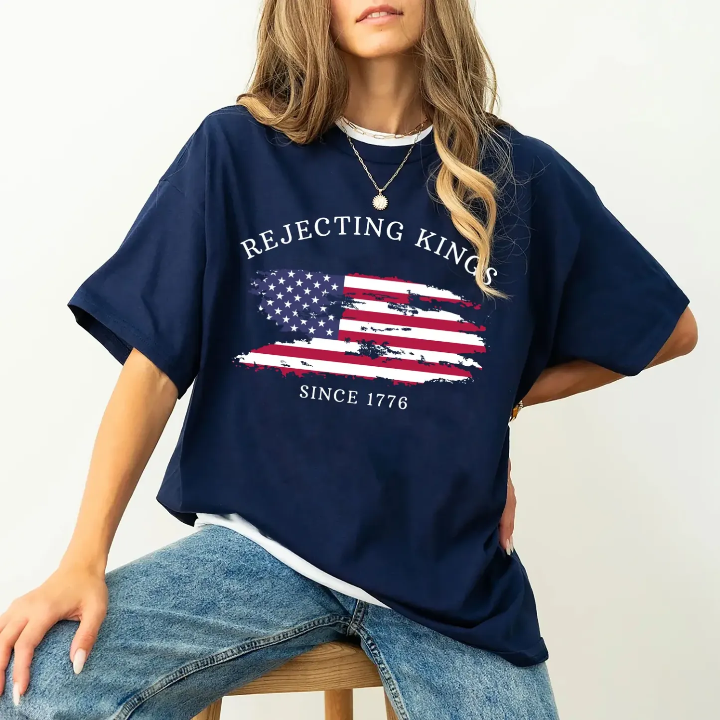 Rejecting Kings Since 1776 Protest Shirt