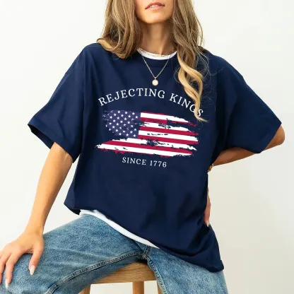 Rejecting Kings Since 1776 Protest Shirt