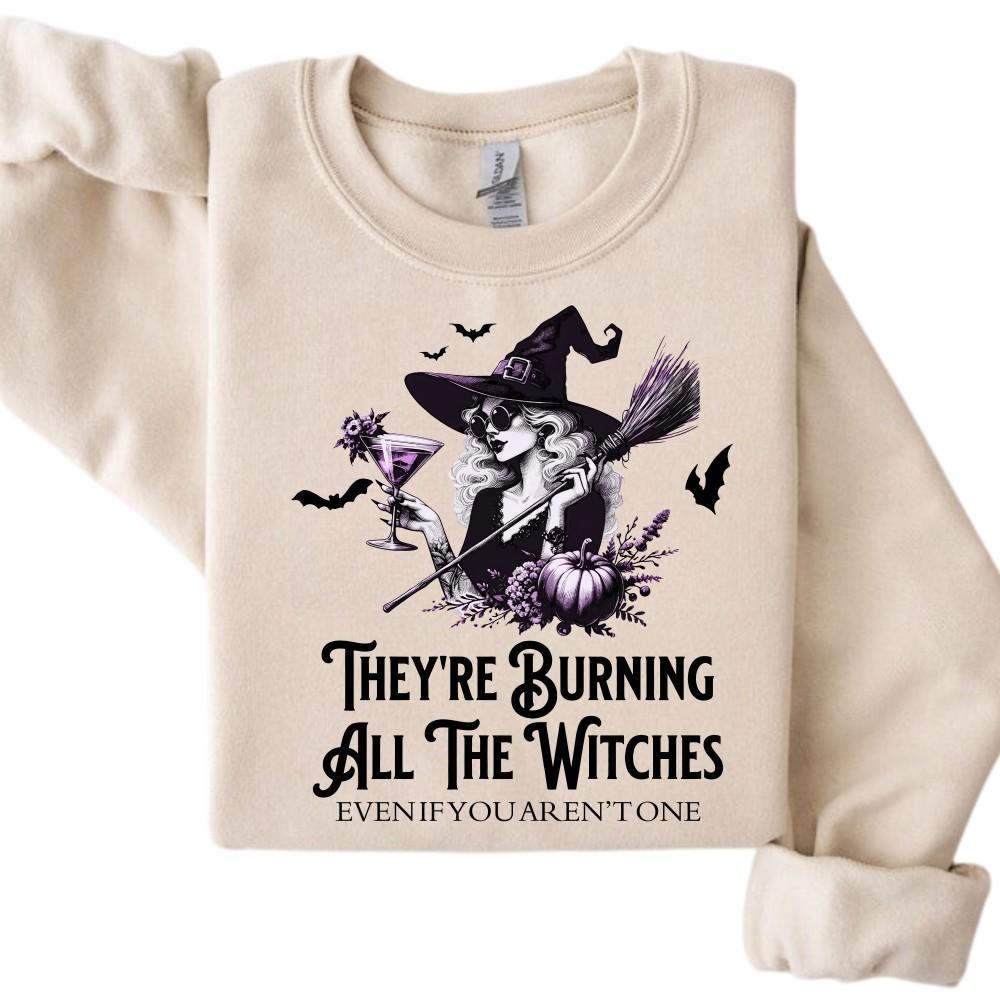 They Are Burning All The Witches T-Shirt, Even If Are Not One Shirt