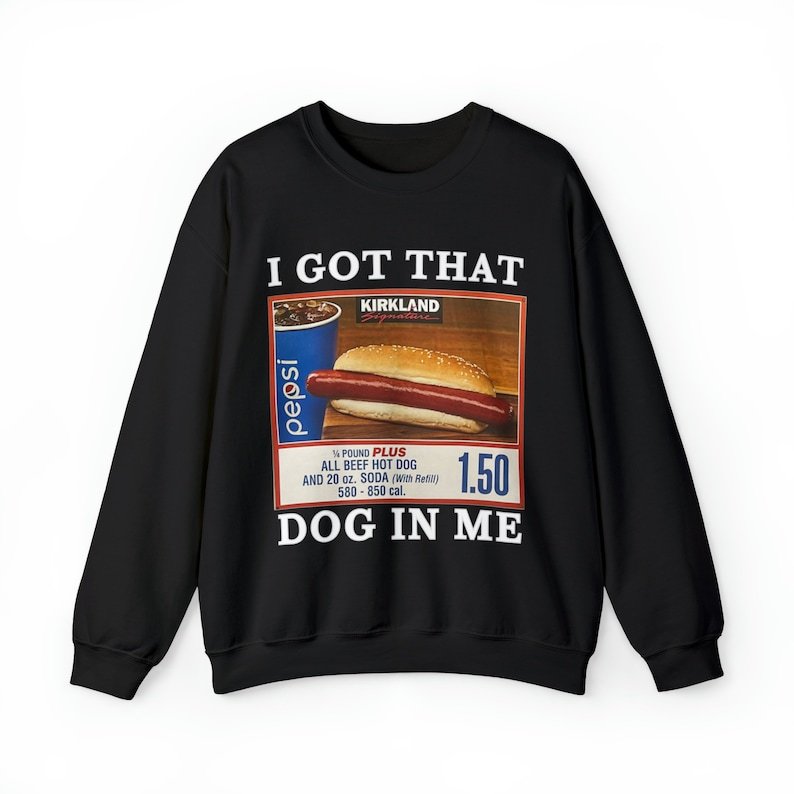 I Got That Hot Dog In Me Funny Shirt