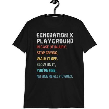 Unique Gen X Custom Shirt XVIII
