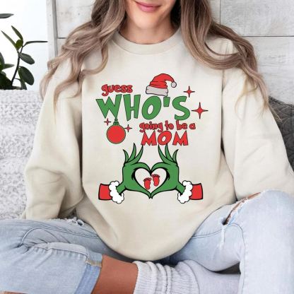 Guess Who's Going To Be A Mom Sweatshirt