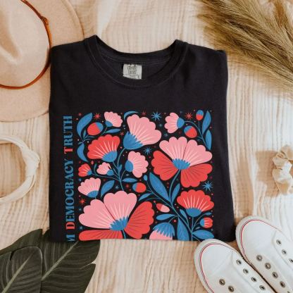 Freedom Democracy Truth Shirt