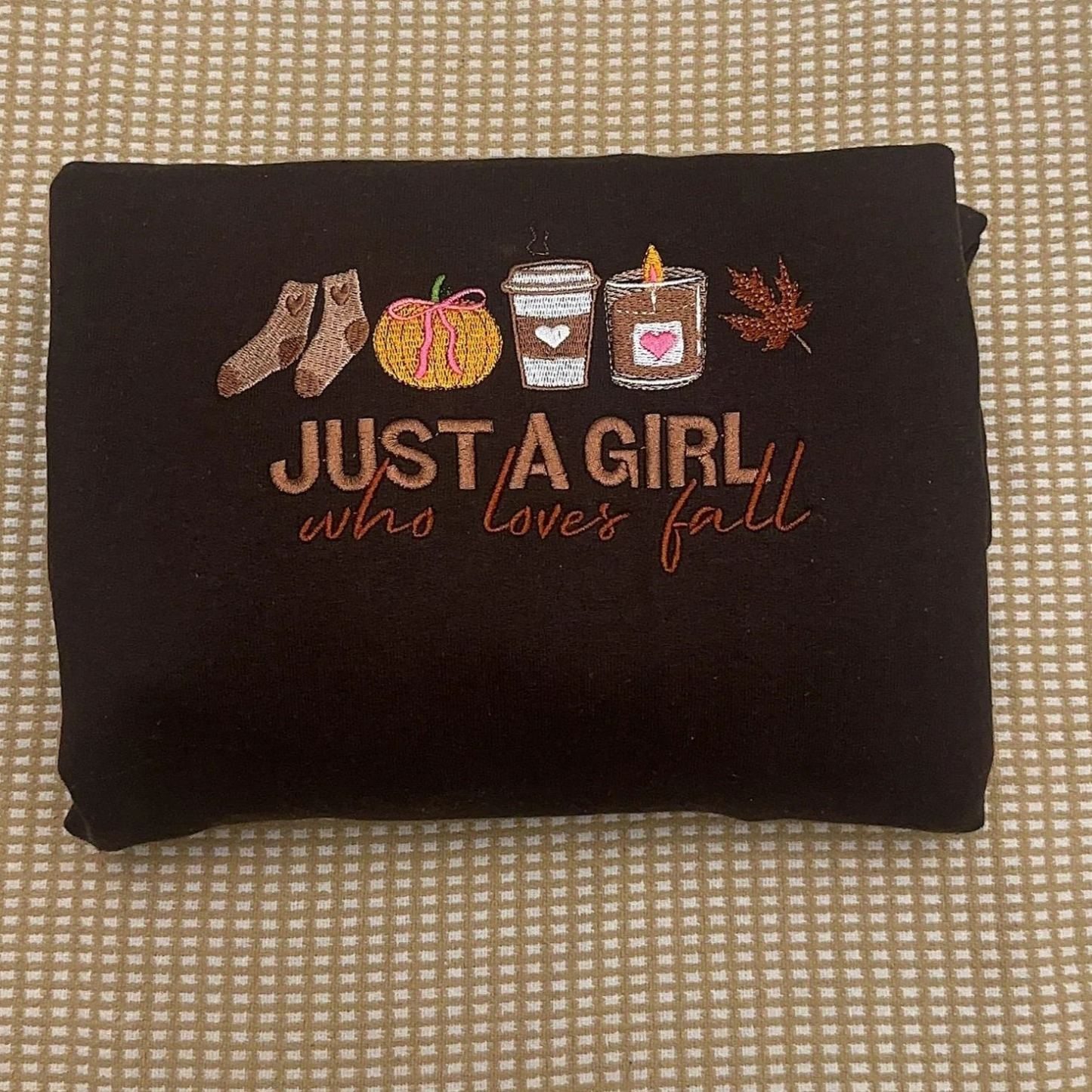 Just a girl who loves fall Sweatshirt/Hoodie