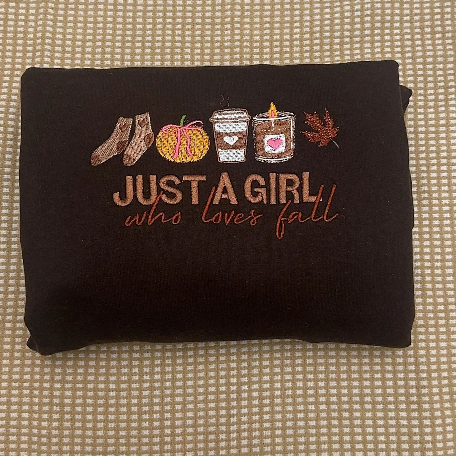 Just a girl who loves fall Sweatshirt/Hoodie