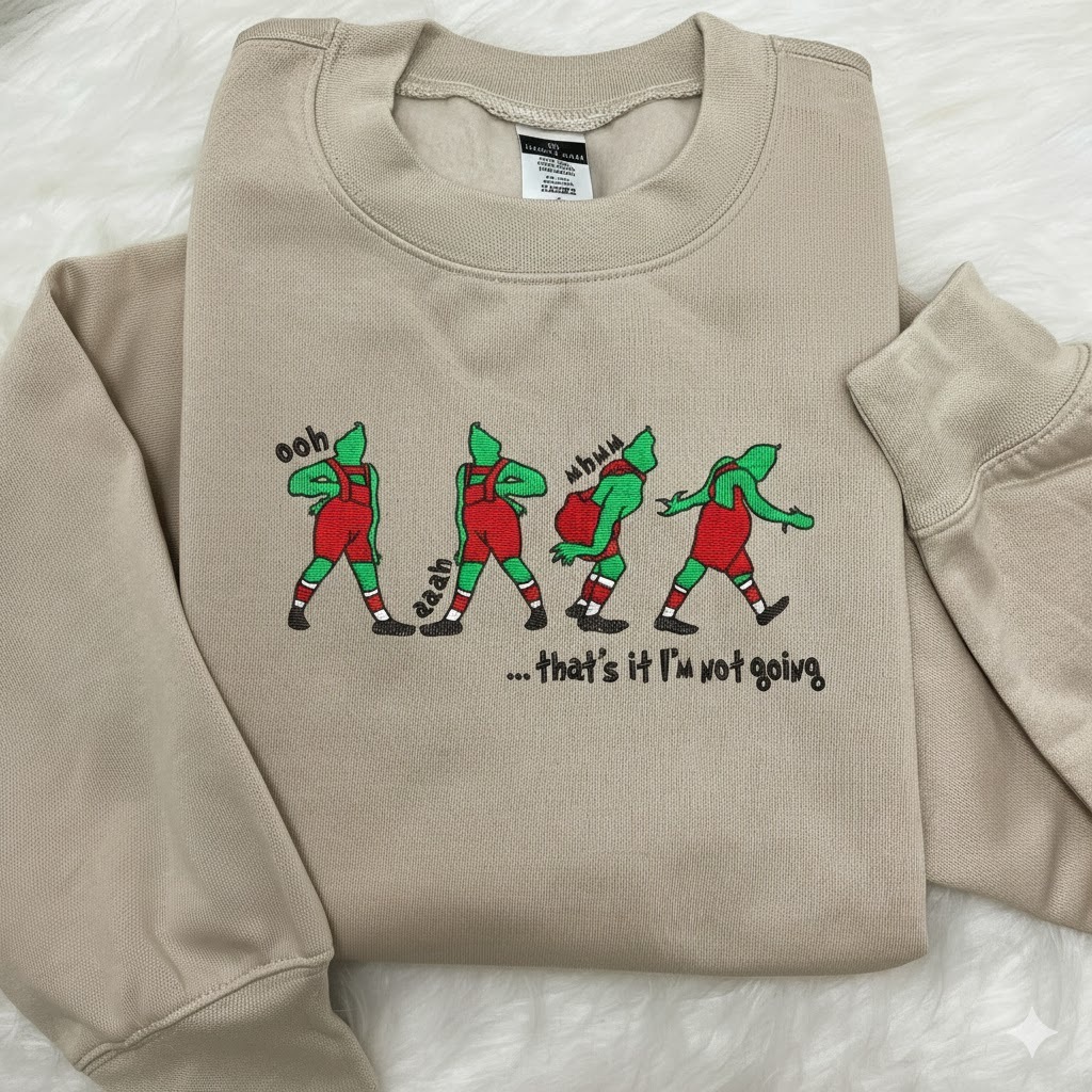 That's It I'm Not Going Embroidered Sweatshirt