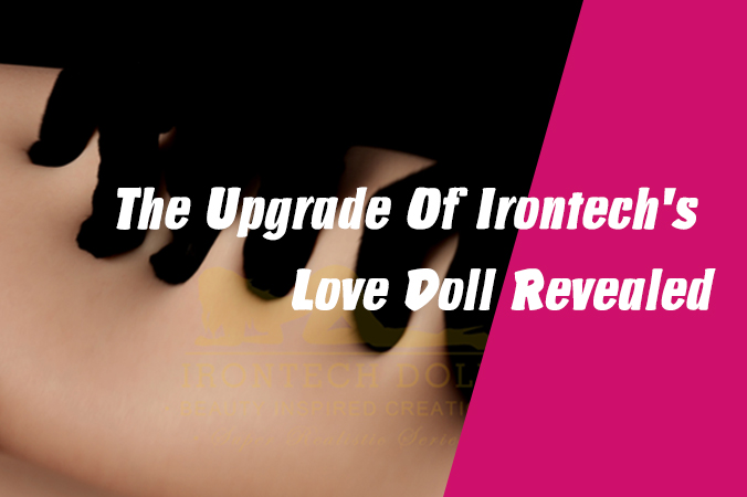 Irontech's Love Doll