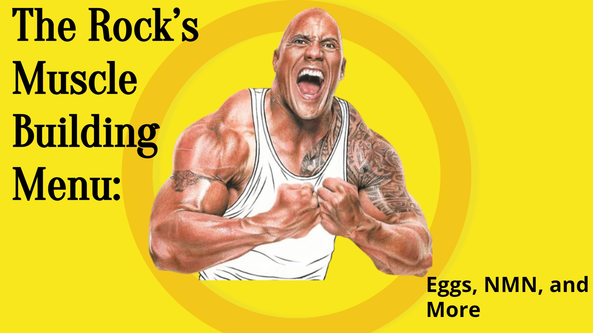 The Rock's Muscle Building Menu: Eggs, NMN, and More-AIDEVI