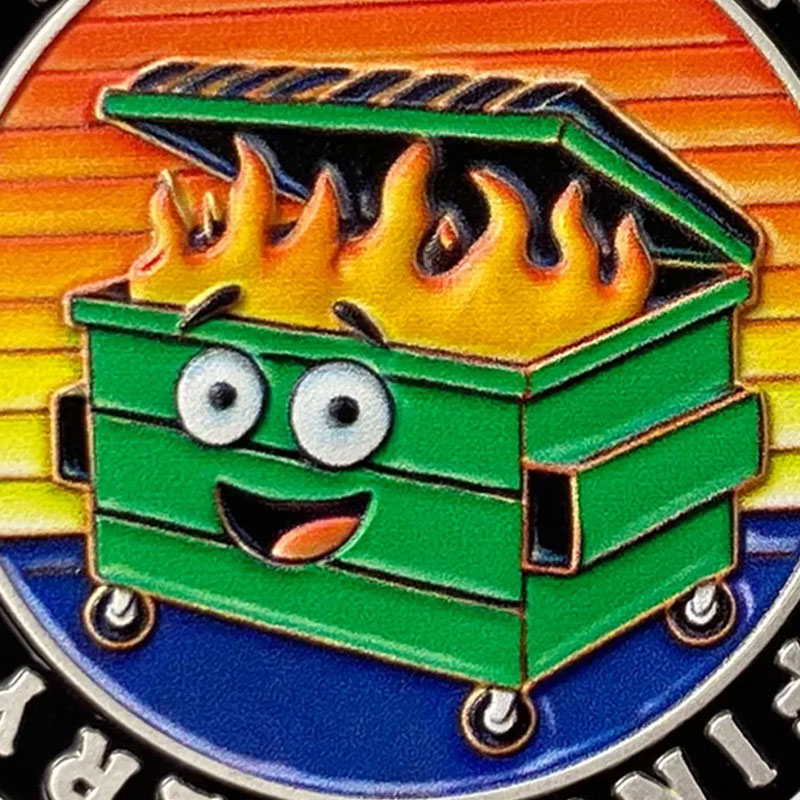 Dumpster Fire Challenge Coin (Both sides of this coin are the same)