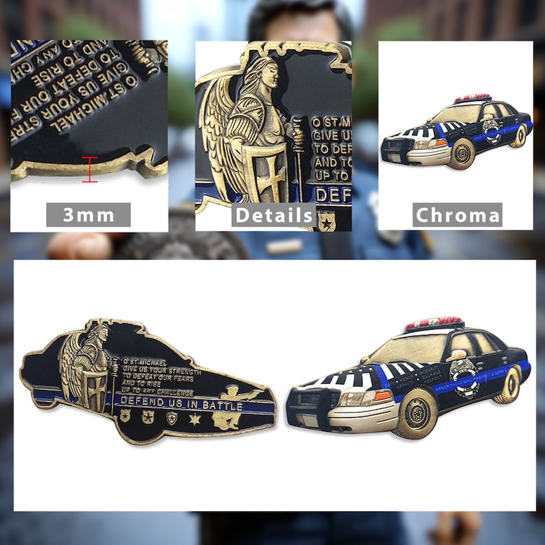 May include: A black and gold metal coin with a police car design and the text "O St. Michael, Give us your strength to defeat our fears and to rise up to any challenge. Defend us in battle." The coin is 3mm thick.