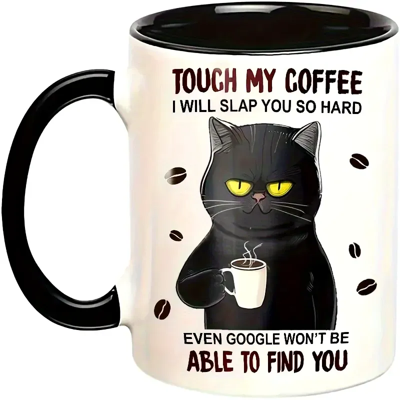 Touch My Coffee Mug, I Will Slap You So Hard Mug