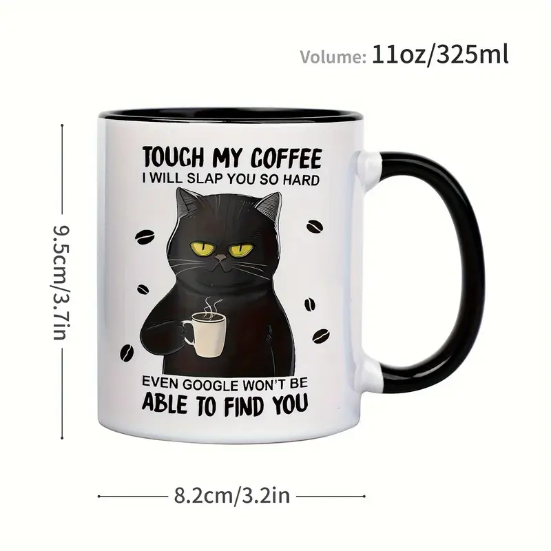 Touch My Coffee Mug, I Will Slap You So Hard Mug