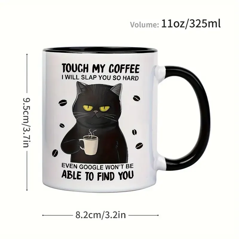 Touch My Coffee Mug, I Will Slap You So Hard Mug