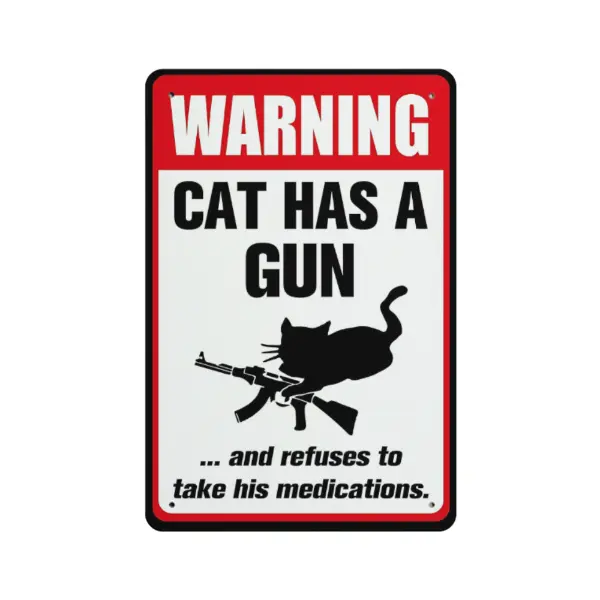 🔥Last Day 50% OFF-Funny "Cat & Dog Has a Gun & Won't Take Meds" Aluminum Sign