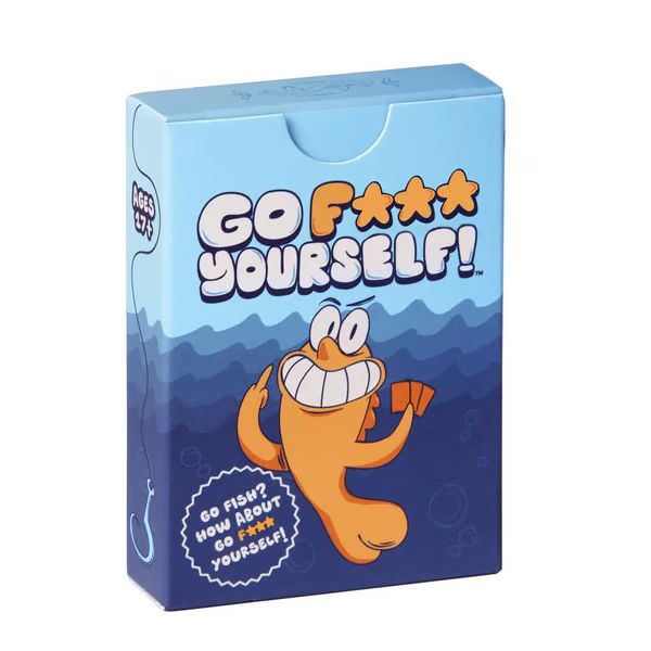 Go F*** Yourself- The Go Fish Game of Life's Little Humiliations