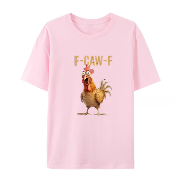 F-Caw-F Chicken T-Shirt