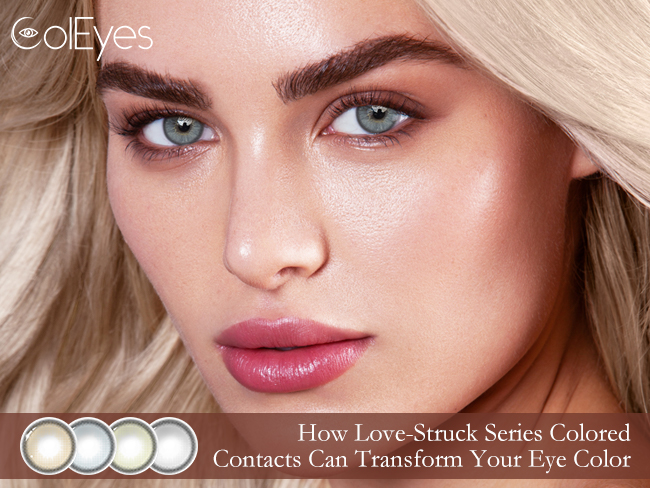 How Love-Struck Series Colored Contacts Can Transform Your Eye Color