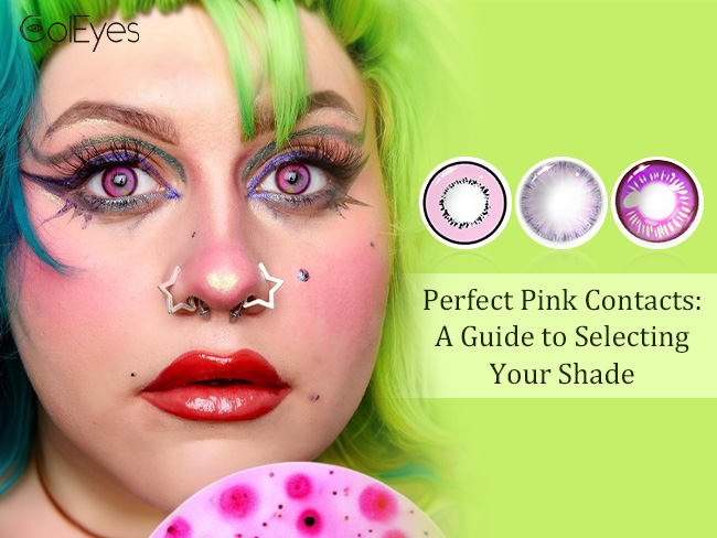 Perfect Pink Contacts: A Guide to Selecting Your Shade