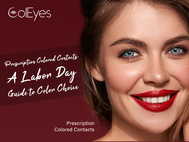 Prescription Colored Contacts: A Labor Day Guide to Color Choice