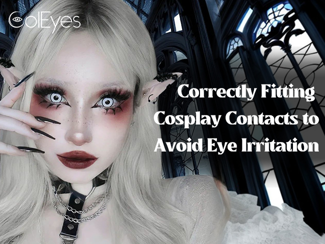 Correctly Fitting Cosplay Contacts to Avoid Eye Irritation