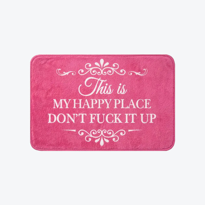 ❤️“This Is My Happy Place Don't F*ck It Up” Funny Flannel Doormat