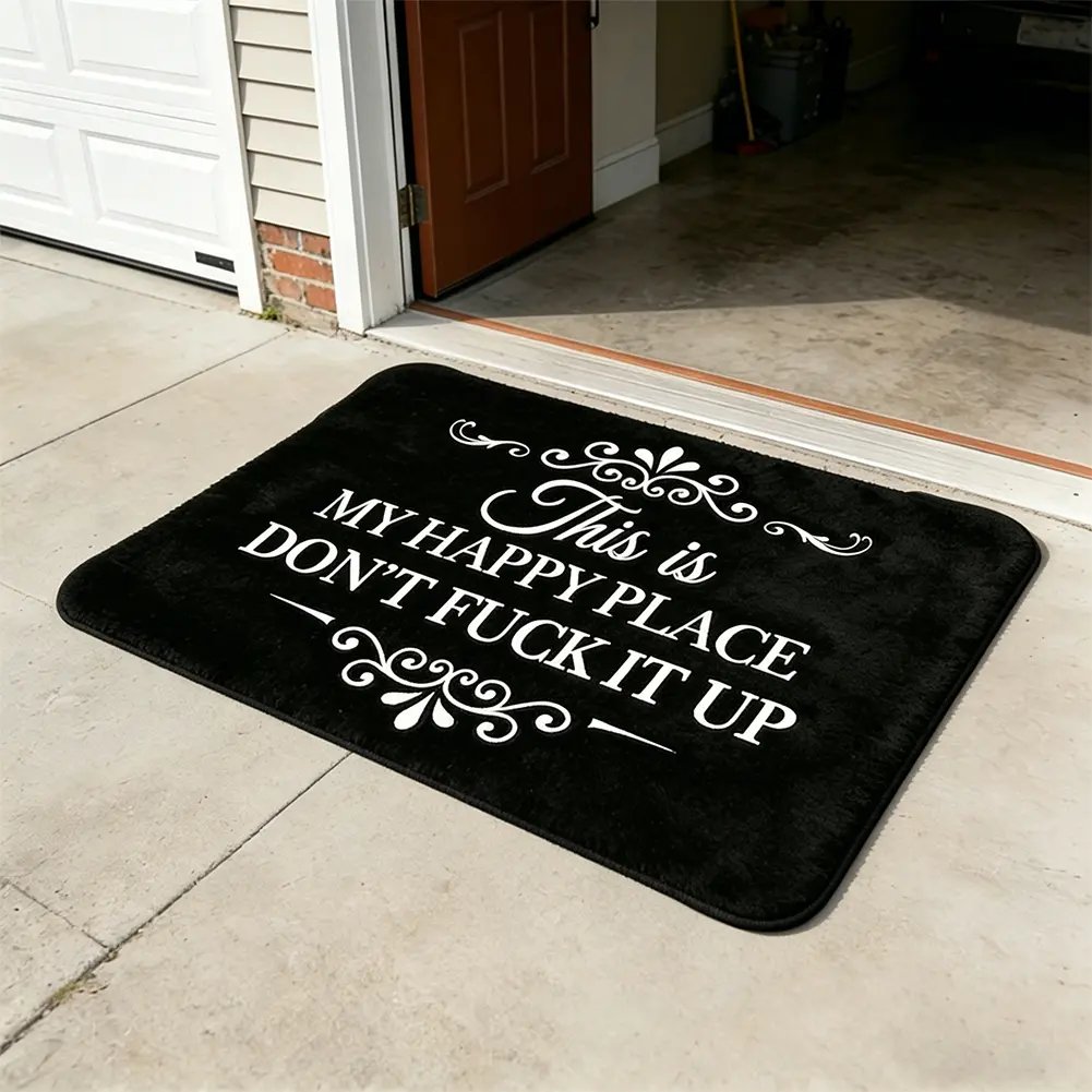 ❤️“This Is My Happy Place Don't F*ck It Up” Funny Flannel Doormat