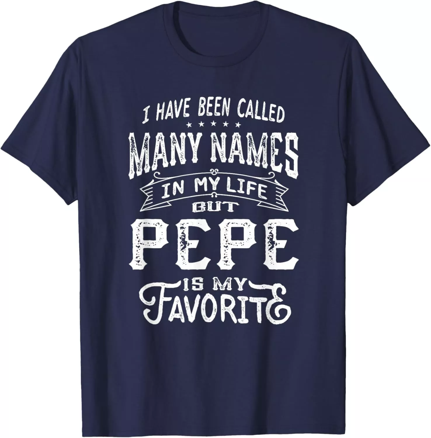 Pepe Name Funny Father's Day Gift Idea for Dad T-Shirt
