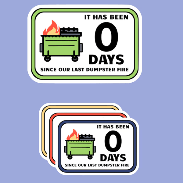Dumpster Fire Day Count Sticker