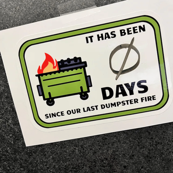 Dumpster Fire Day Count Sticker