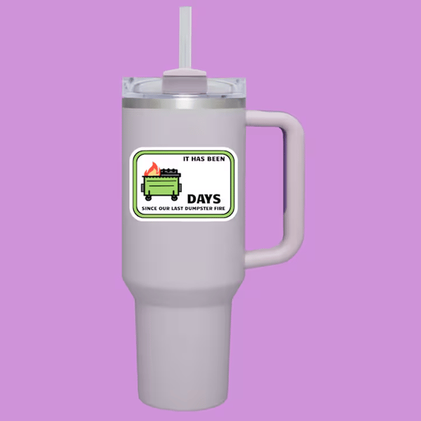 Dumpster Fire Day Count Sticker