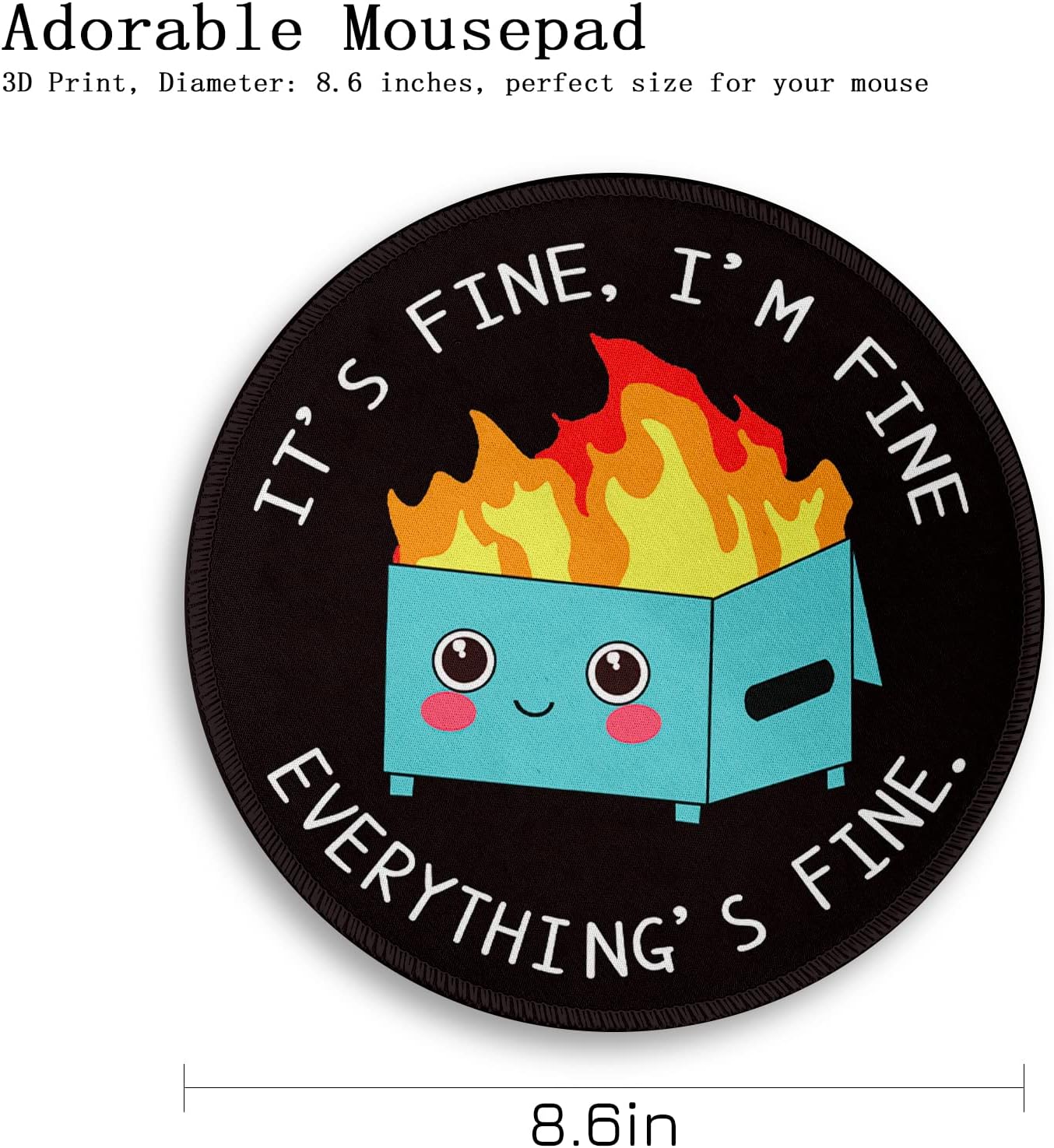 Dumpster on Fire Round Mouse Pad